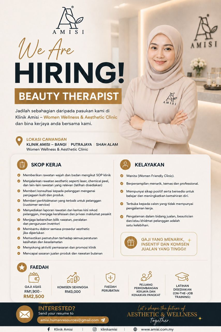 Iklan jawatan Beauty Therapist Klinik Amisi — skop kerja, kelayakan dan faedah